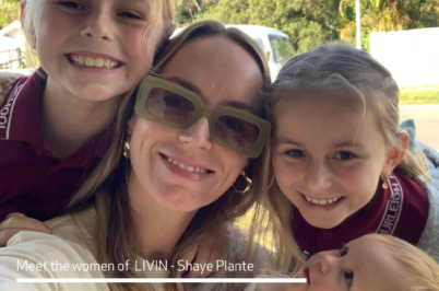 Meet the women of LIVIN – Shaye Plante