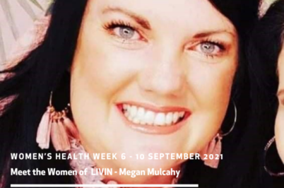 Meet the women of LIVIN – Megan Mulcahy