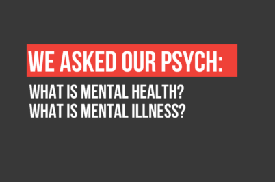 What Is Mental Health? What Is Mental Illness?